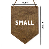 Be Fierce . Wood Banner