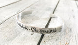 Nevertheless she persisted - Cuff bracelet - Hand