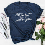 Not Perfect Just Forgiven Shirt | Faith Tee |